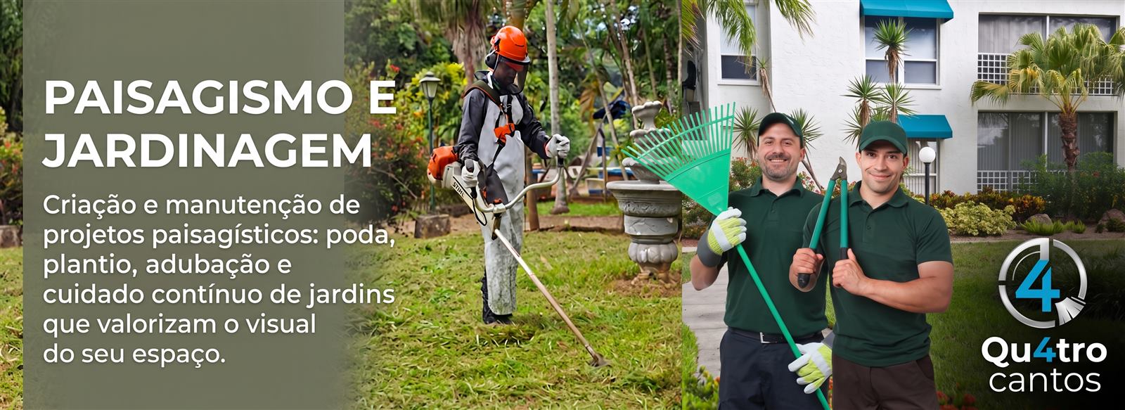 Equipe Qu4tro Cantos em serviço de paisagismo e jardinagem